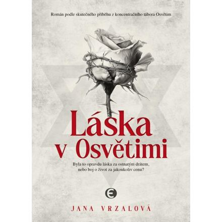 Láska v Osvětimi - Jana Vrzalová