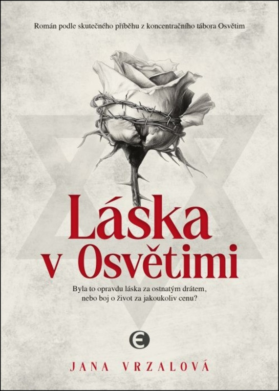 Láska v Osvětimi - Jana Vrzalová