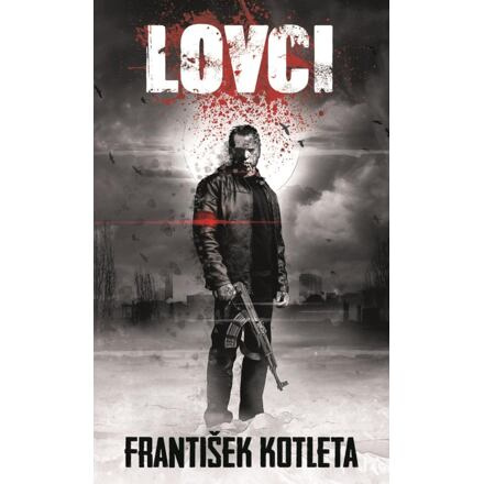 Lovci - František Kotleta