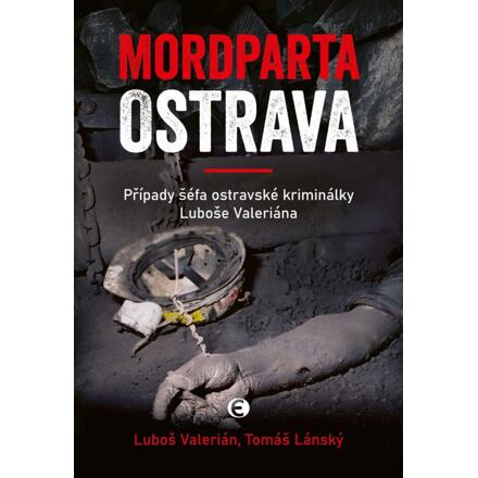 Mordparta Ostrava - Tomáš Lánský, Luboš Valerián
