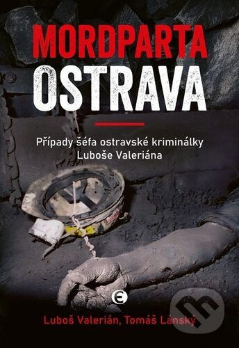 Mordparta Ostrava - Tomáš Lánský, Luboš Valerián