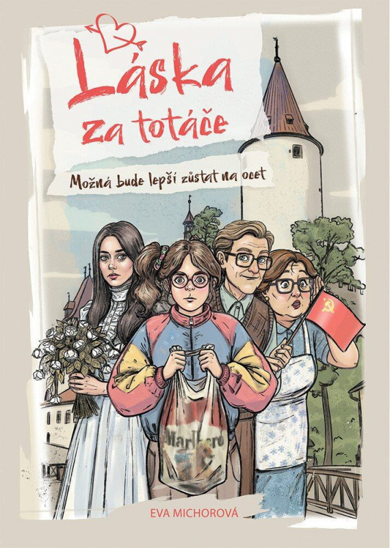 Láska za totáče (Možná bude lepší zůstat na ocet) - Eva Michorová - kniha z kategorie Společenská beletrie