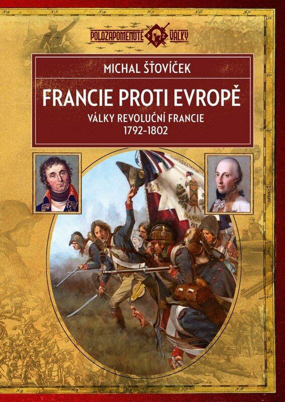 Francie proti Evropě (Války revoluční Francie 1792–1802) - kniha z kategorie Historie