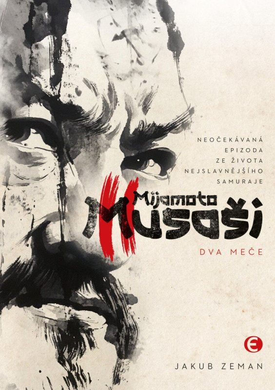 Mijamoto Musaši Dva meče -  Jakub Zeman