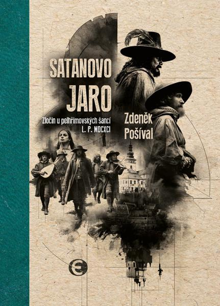 Satanovo jaro (2. vydání) - Zdeněk Pošíval