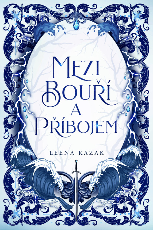Mezi bouří a příbojem - Leena Kazak
