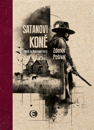 Satanovi koně -  Zdeněk Pošíval