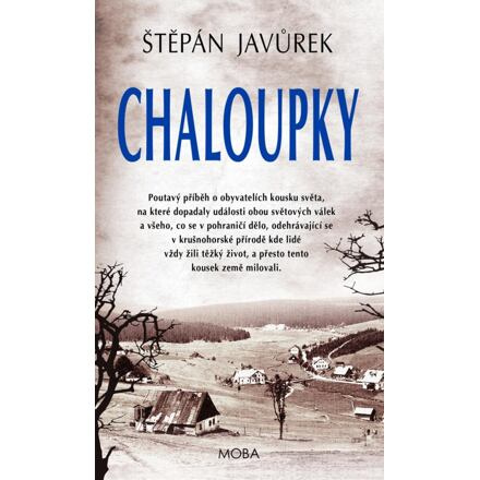 Chaloupky - Štěpán Javůrek