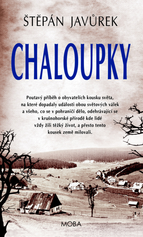 Chaloupky - Štěpán Javůrek