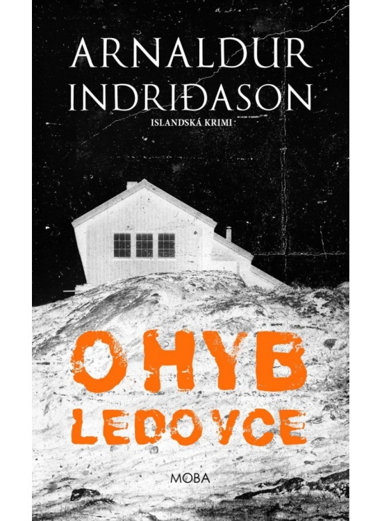 Ohyb ledovce - Arnaldur Indridason