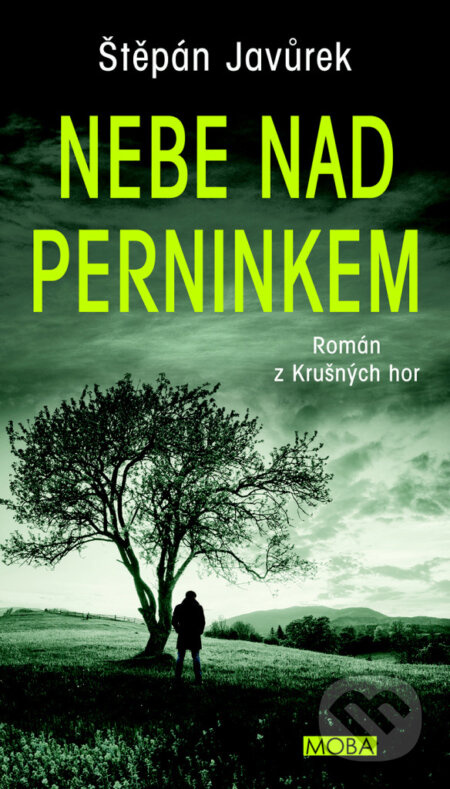 Nebe nad Perninkem (Román z Krušných hor) - Štěpán Javůrek - kniha z kategorie Společenská beletrie
