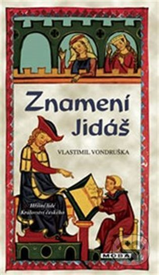 Znamení Jidáš - Vlastimil Vondruška