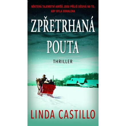 Zpřetrhaná pouta - Linda Castillo