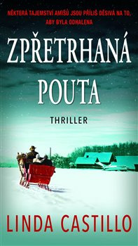 Zpřetrhaná pouta - Linda Castillo