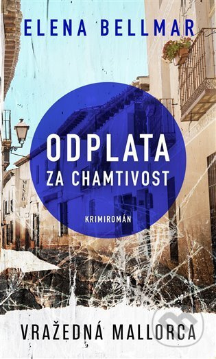 Odplata za chamtivost - Ellena Bellmar