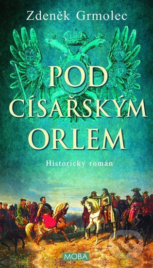 Pod císařským orlem - Zdeněk Grmolec