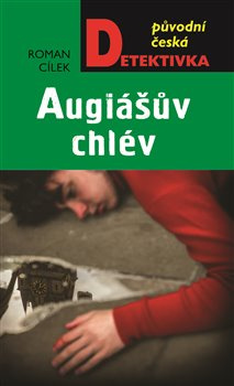 Augiášův chlév - Roman Cílek