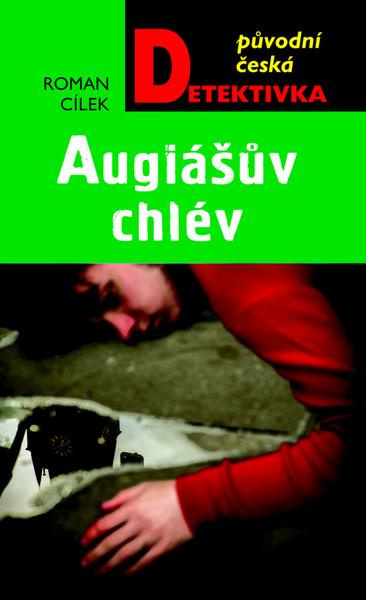 Augiášův chlév - Roman Cílek