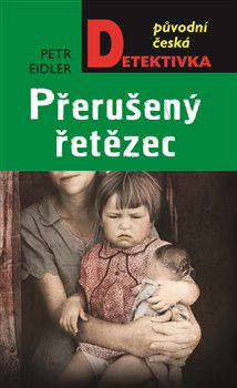 Přerušený řetězec - Petr Eidler