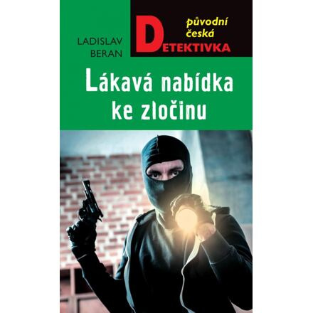 Lákavá nabídka ke zločinu - Ladislav Beran