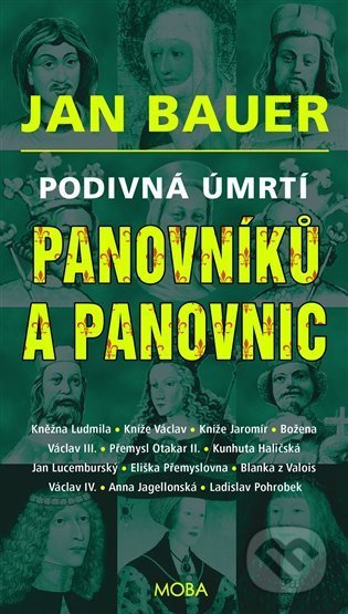 Podivná úmrtí panovníků a panovnic - Jan Bauer