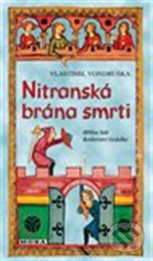 Nitranská brána smrti - Vlastimil Vondruška