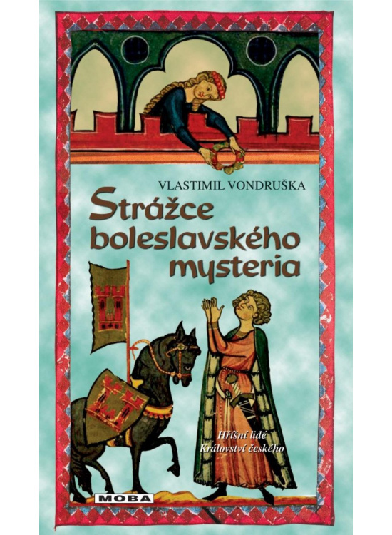 Strážce boleslavského mystéria - Vlastimil Vondruška
