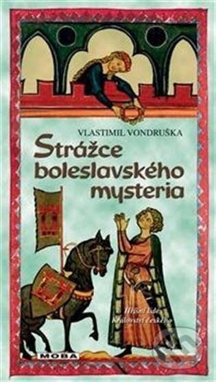 Strážce boleslavského mystéria - Vlastimil Vondruška