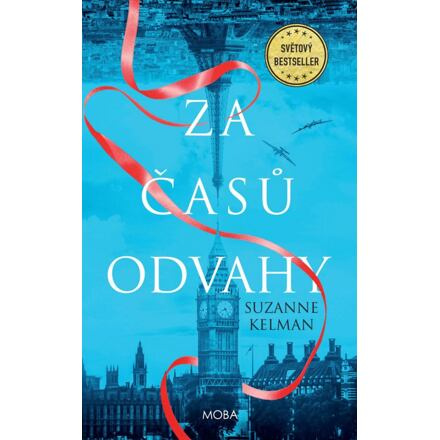Za časů odvahy - Suzanne Kelman