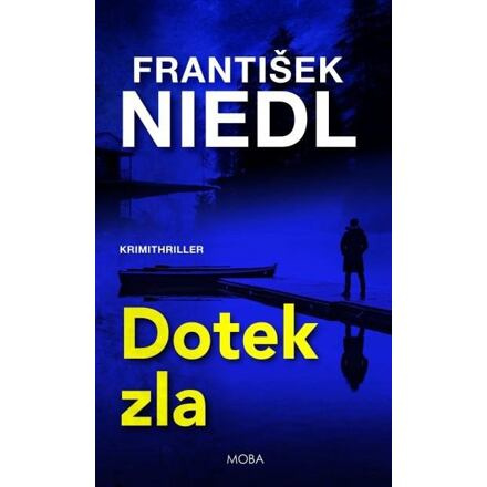 Dotek zla - František Niedl