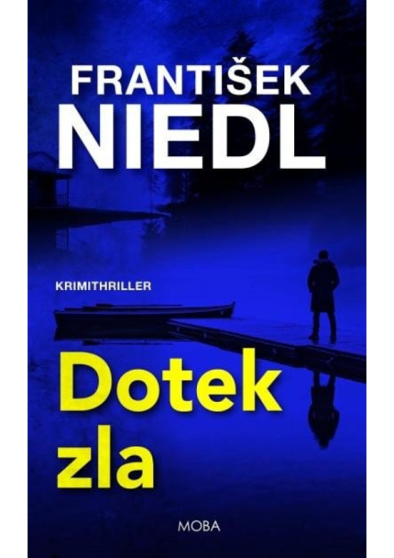 Dotek zla - František Niedl