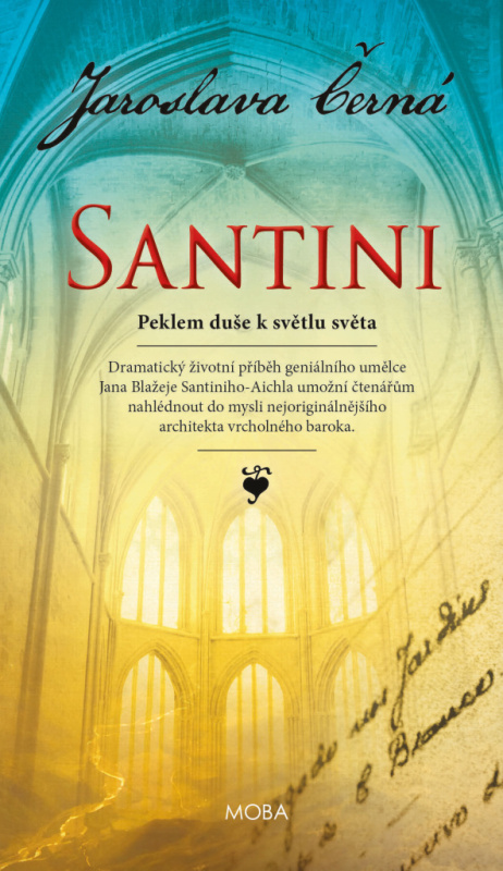Santini - Peklem duše k světlu světa - Jaroslava Černá