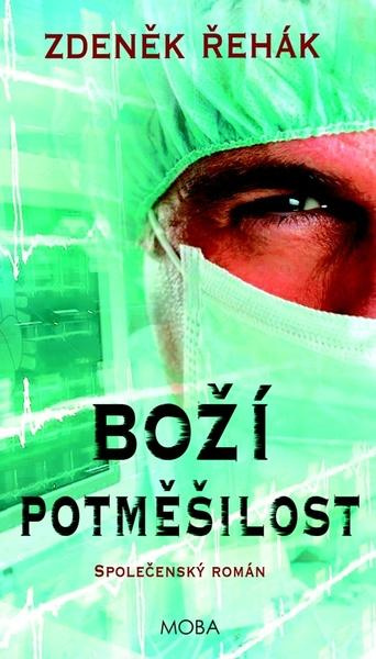 Boží potměšilost - Zdeněk Řehák