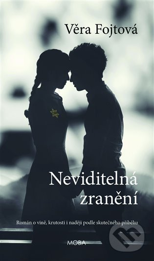 Neviditelná zranění - Věra Fojtová