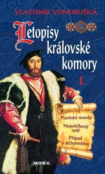 Letopisy královské komory I - Vlastimil Vondruška - kniha z kategorie Detektivky, thrillery a horory