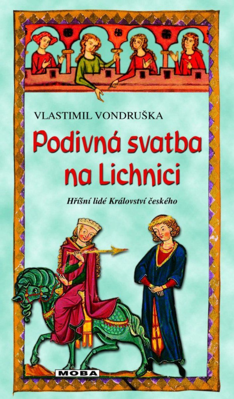 Podivná svatba na Lichnici - Vlastimil Vondruška - kniha z kategorie Detektivky, thrillery a horory