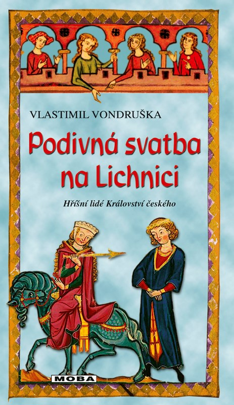 Podivná svatba na Lichnici - Vlastimil Vondruška - kniha z kategorie Detektivky, thrillery a horory