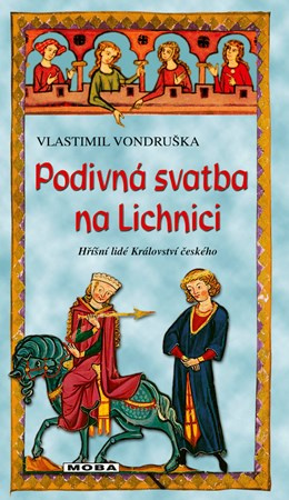 Podivná svatba na Lichnici - Vlastimil Vondruška - kniha z kategorie Detektivky, thrillery a horory