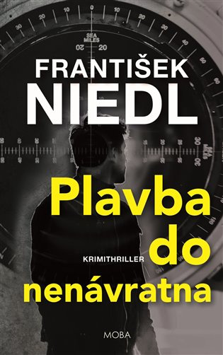 Plavba do nenávratna - František Niedl