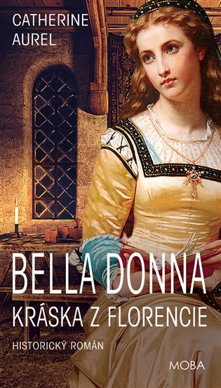 Bella Dona – Kráska z Florencie - Catherine Aurel