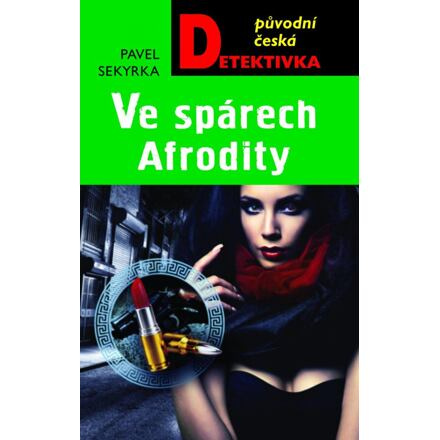 Ve spárech Afrodity - Pavel Sekyrka
