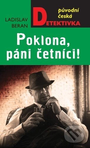 Poklona, páni četníci! - Ladislav Beran