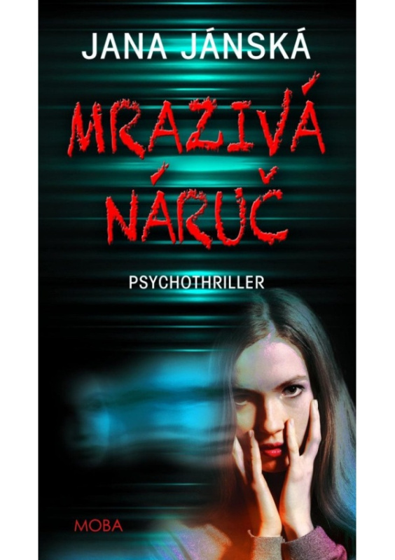 Mrazivá náruč - Jana Jánská