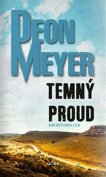 Temný proud - Deon Meyer