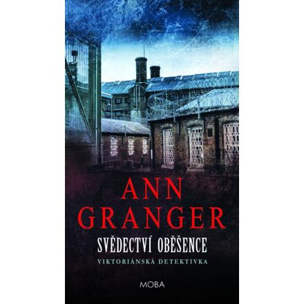 Svědectví oběšence - Ann Granger