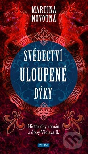 Svědectví uloupené dýky - Martina Novotná