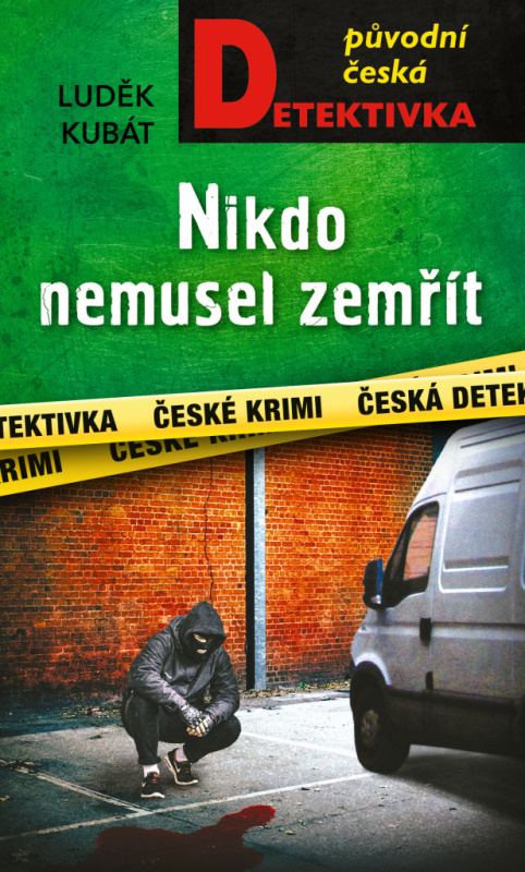 Nikdo nemusel zemřít - Luděk Kubát