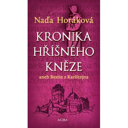 Kronika hříšného kněze - Naďa Horáková