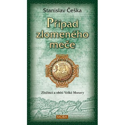 Případ zlomeného meče - Stanislav Češka