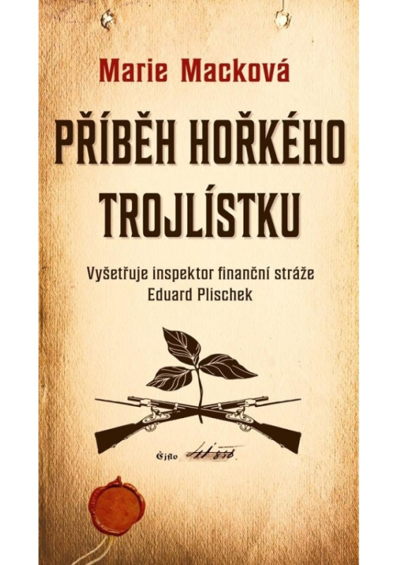Příběh hořkého trojlístku - Marie Macková